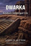 Dwarka: Krishna's Submerged City