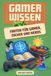 Gamer Wissen Daylight Edition: Retro Gaming Buch mit Wissen & Fakten – Geschenk für Gamer, Zocker & Nerds, Games, Pixel Games, Arcade, PC & Konsolen