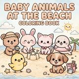 Baby Animals at the Beach Coloring Book