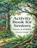 Activity Book for Seniors: Nature & Wildlife Large Print Word Search & Sudoku