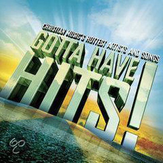 Gotta Have Hits!
