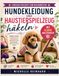 Hundekleidung und Haustierspielzeug häkeln: Schritt-für-Schritt-Anleitungen für Hundepullover, Mäntel, Passform, Accessoires und kreative Spielideen mit klaren Diagrammen für Anfänger