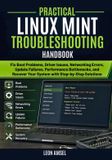 Practical Libri GmbH The Practical Linux Mint Companion- Practical Linux Mint Troubleshooting Handbook