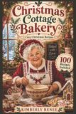 Christmas Cottage Bakery: Cozy Christmas Recipes