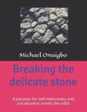 Breaking Bol Breaking the delicate stone