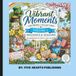 Vibrant Moments Volume 2: Holidays & Seasons