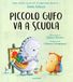 Piccolo Gufo va à l'école