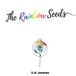 The Rainbow Seeds Paperback