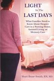 Light in the Last Days: What Families Need to Know About Hospice Care in a Facility