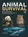 Animal Survival Discovery: How Animals Live, Adapt, and Survive: An Illustrated Animal Facts Book for Kids Ages 7–10