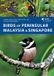 Birds Helm Birds of Peninsular Malaysia and Singapore