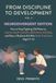 From Discipline to Development: Neurodivergent Edition, Vol.2: How to Stop Fighting Old Patterns, Calm Your Child’s Nervous System, and Raise a ... Development Plan | Autistic child