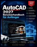 AutoCAD 2027 Benutzerhandbuch für Anfänger: Praktisches 2D-Zeichnen, 3D-Grundlagen und reale Projekte: 62