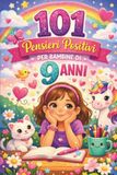 101 pensieri positivi per bambine di 9 anni
