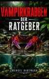 Vampirkrabben: Independently Published Vampirkrabben: Der Ratgeber Paperback
