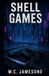 Shell Independently Published Shell Games Paperback