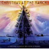 Coast2Coast Ben Keith And Friends - Christmas At The Ranch