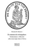 Il commercio triangolare. Testimonianze e riflessioni sulla tratta degli schiavi d’Africa