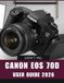 CANON EOS 70D USER GUIDE 2026