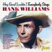 Music&Words Various Artists - Hey Good Lookin'! Everybody Sings Hank Williams (CD)