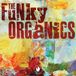 Funky The Funky Organics - The Funky Organics