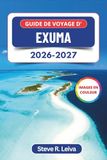 Guide Exuma Guide de voyage 2026-2027