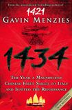 1434: HarperCollins Publishers 1434: The Year a Chinese Fleet Sailed to Italy and Ignited the Renaissance Paperback