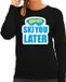 Bellatio Decorations Shoppartners Bv Apres ski trui Ski you later / Ski je later zwart dames - Wintersport sweater - Foute apres ski outfit/ kleding/ verkleedkleding S