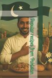 Popular Libri GmbH The World's Most Popular Recipes- Popular recipes from Pakistan Paperback