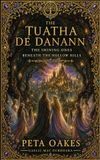 The Celtic and Mythic Realms: The Tuatha Dé Danann