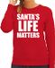 Bellatio Decorations Santas life matters Kerst sweater / foute Kersttrui rood voor dames - Kerstkleding / Christmas outfit XL