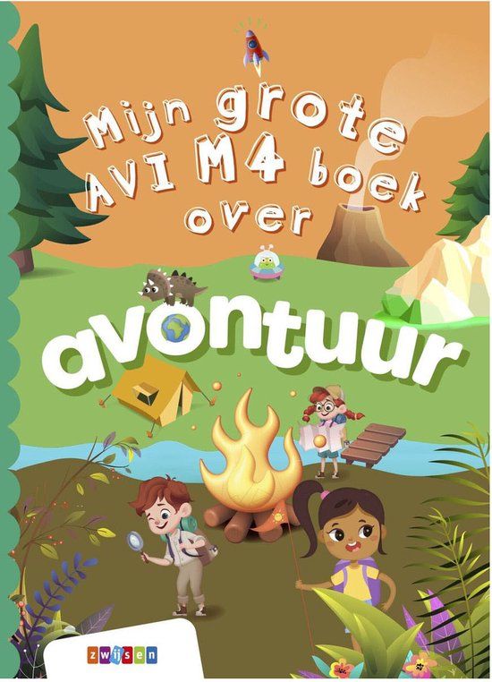 Mijn Uitgeverij Zwijsen Grote AVI-boeken - Mijn grote AVI M4 boek over avontuur