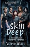 Skin Vesper Wolfe Shattered Bonds- Skin Deep Paperback