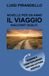 NOVELLE PER UN ANNO IL VIAGGIO - RACCONTI SCELTI: Edizione a caratteri grandi per una lettura agevole – Volume 12