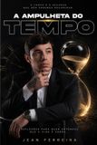 A Bol A Ampulheta Do Tempo Paperback