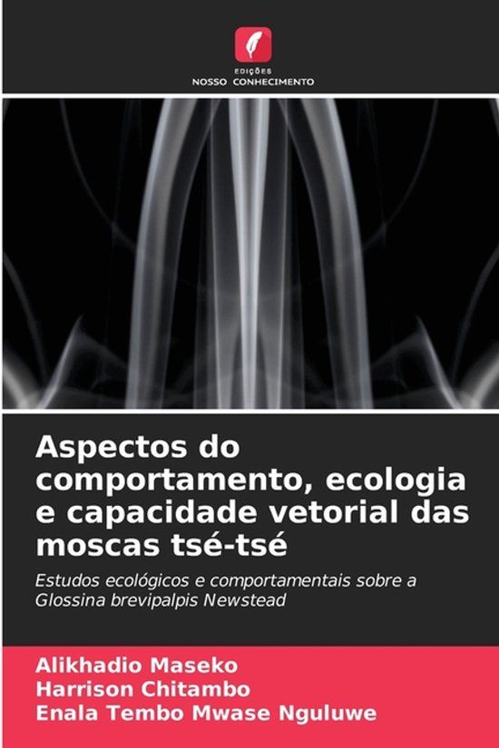 Aspectos OmniScriptum SRL Aspectos do comportamento, ecologia e capacidade vetorial das moscas tsé-tsé