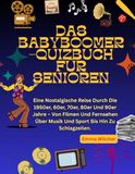 DAS BABYBOOMER-QUIZBUCH FÜR SENIOREN