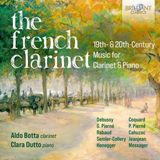 The Brilliant Classics Aldo Botta & Clara Dutto - The French Clarinet, 19th & 20th Century Music For Clarinet & Piano (CD)