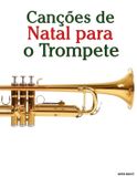 Les Libri GmbH Les Chants de Noël Pour Enfants- Les chants de Noël pour la Trompette Paperback