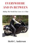 Everywhere and In Between: Riding the World One Curve at a Time