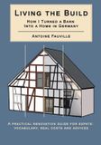 Living Independently Published Living the Build: How I Turned a Barn Into a Home In Germany