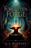 The Bentley Library The Forgotten Forge Paperback
