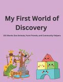 My Independently Published My First World of Discovery