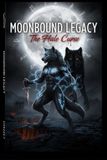 Moonbound Legacy Moonbound Legacy - Paperback