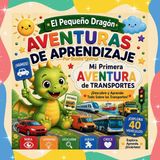 El Libri GmbH El Pequeño Dragón: Aventuras de Aprendizaje - Mi Primera Aventura de Transportes