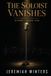 The Soloist Vanishes: Risers Series
