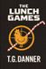 The Lunch Games Paperback