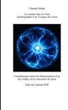 La Lumière dans les Yeux: Autobiographie d'un Voyageur des Cieux