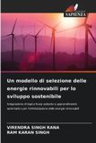 Un Edizioni Sapienza Un modello di selezione delle energie rinnovabili per lo sviluppo sostenibile