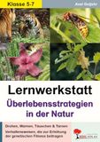 Lernwerkstatt Kohl Verlag Lernwerkstatt Überlebensstrategien in der Natur